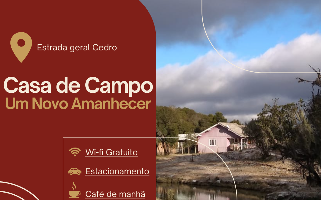 Casa de Campo Um Novo Amanhecer